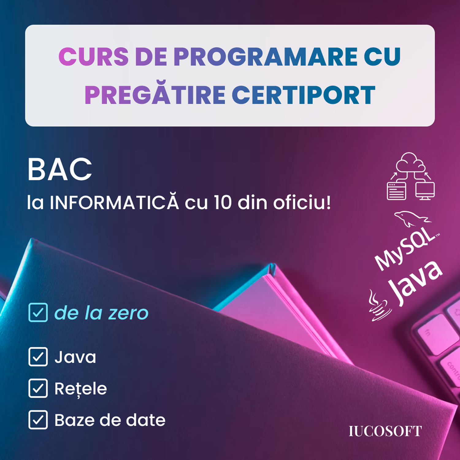  Competențe fundamentale în dezvoltare software (Programare Java, Baze de date, Rețele)